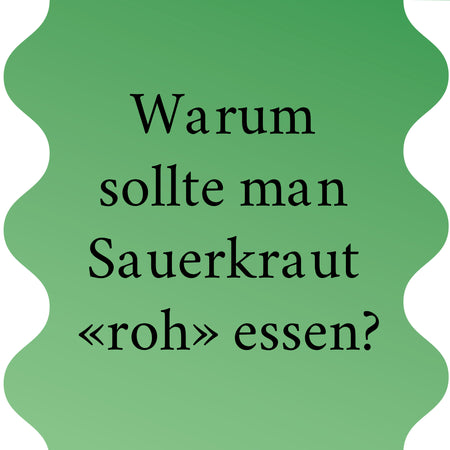 Unpasteurisiert isst gesünder